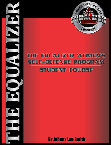 The Equalizer Women's Self-defense Student Manual